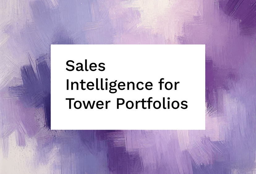 Introducing Tower Reports: Sales Intelligence for Tower Portfolios